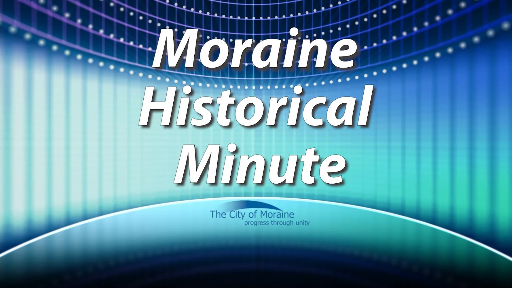Moraine Historical Minute - Block 4