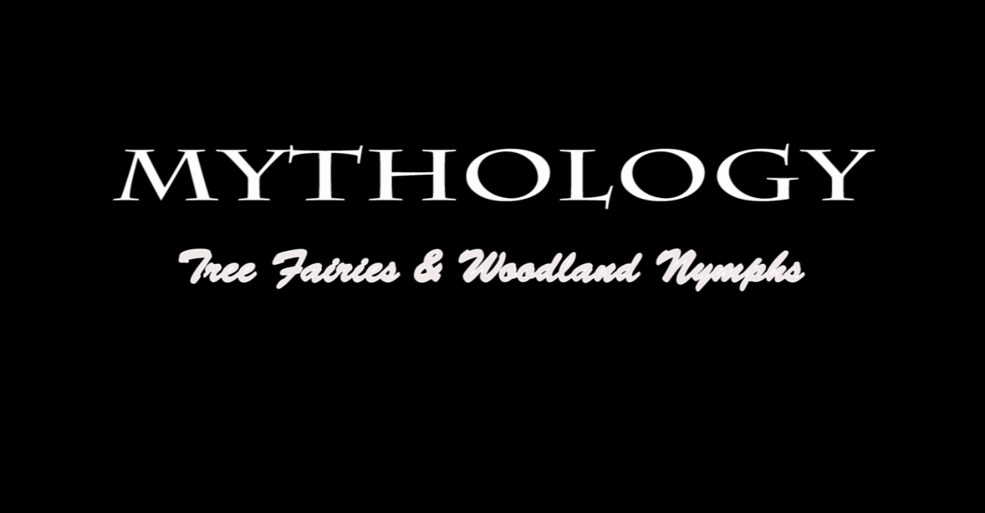 Mythology: Tree Fairies and Woodland Nymphs - John DeBoer