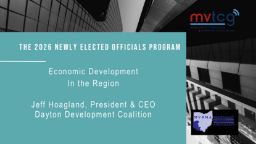Navigate to Municipal Training Academy:  Economic Development in the Miami Valey and Dayton Region