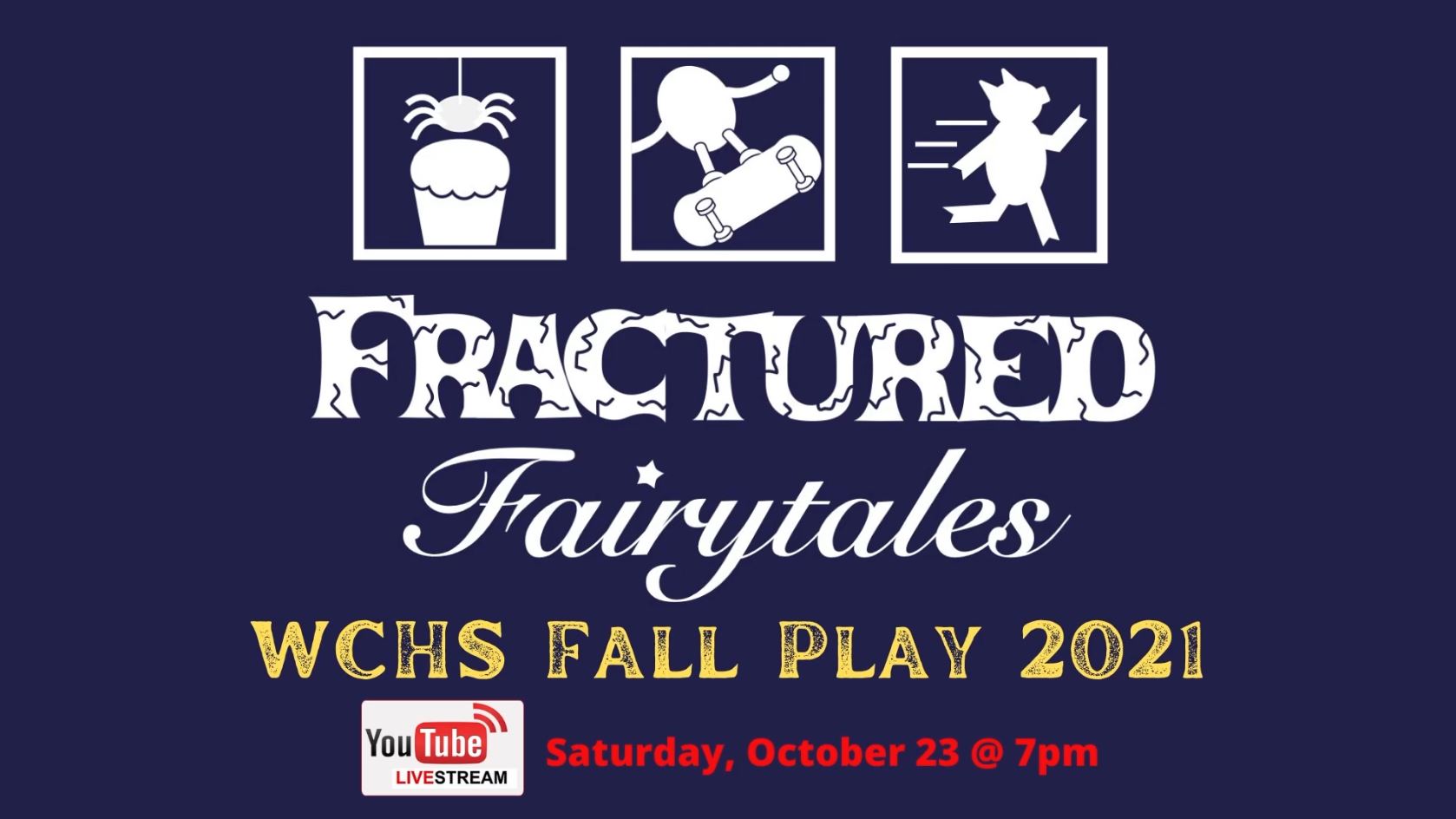 West Carrollton High School Fall Play 2021: Fractured Fairytales