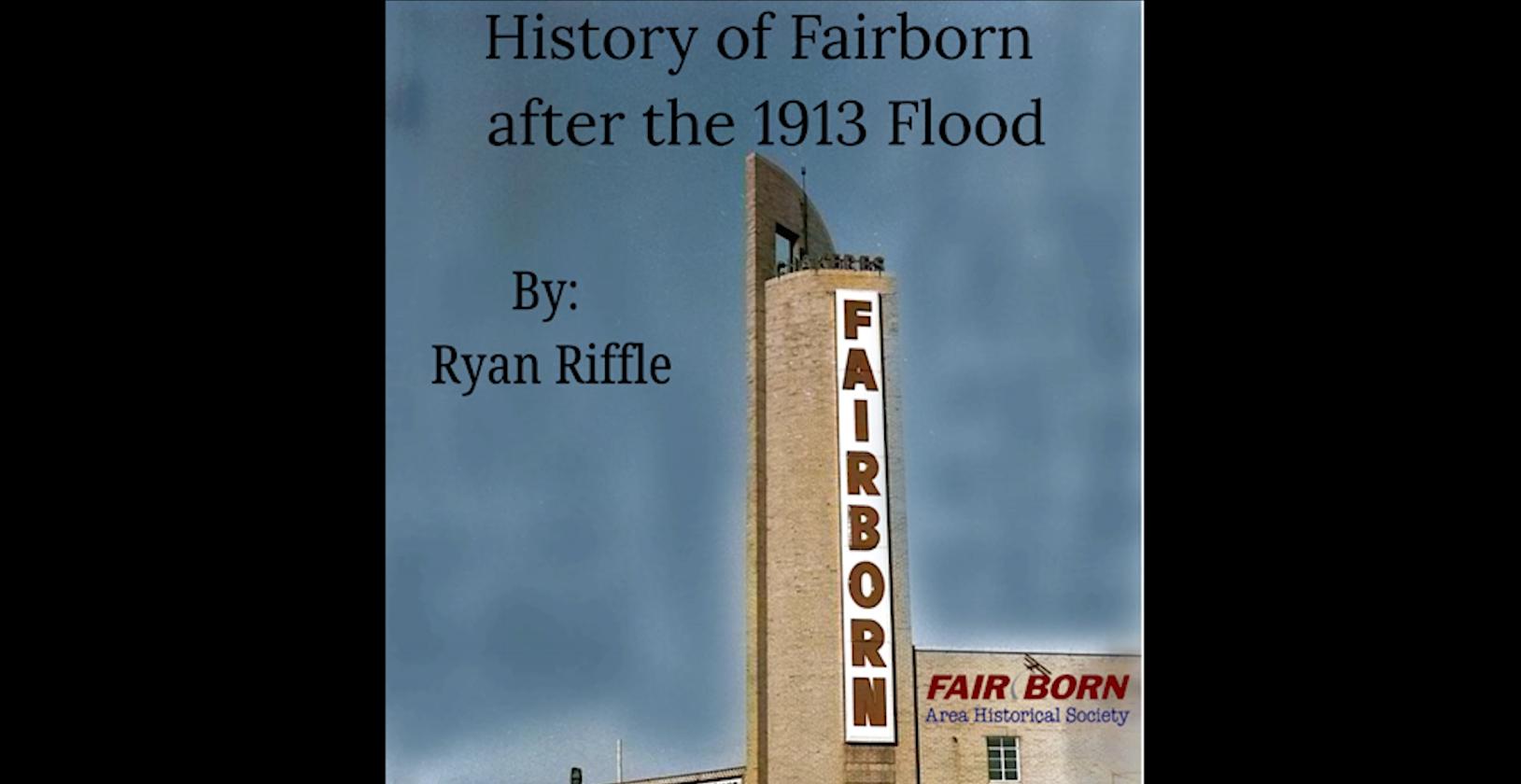 Centerville-Washington History:  Fairborn after the 1913 Dayton Flood