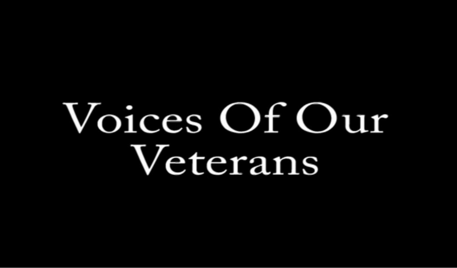 Voices of Our Veterans