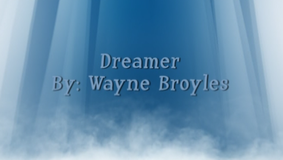 'Dreamer' by Wayne Broyles